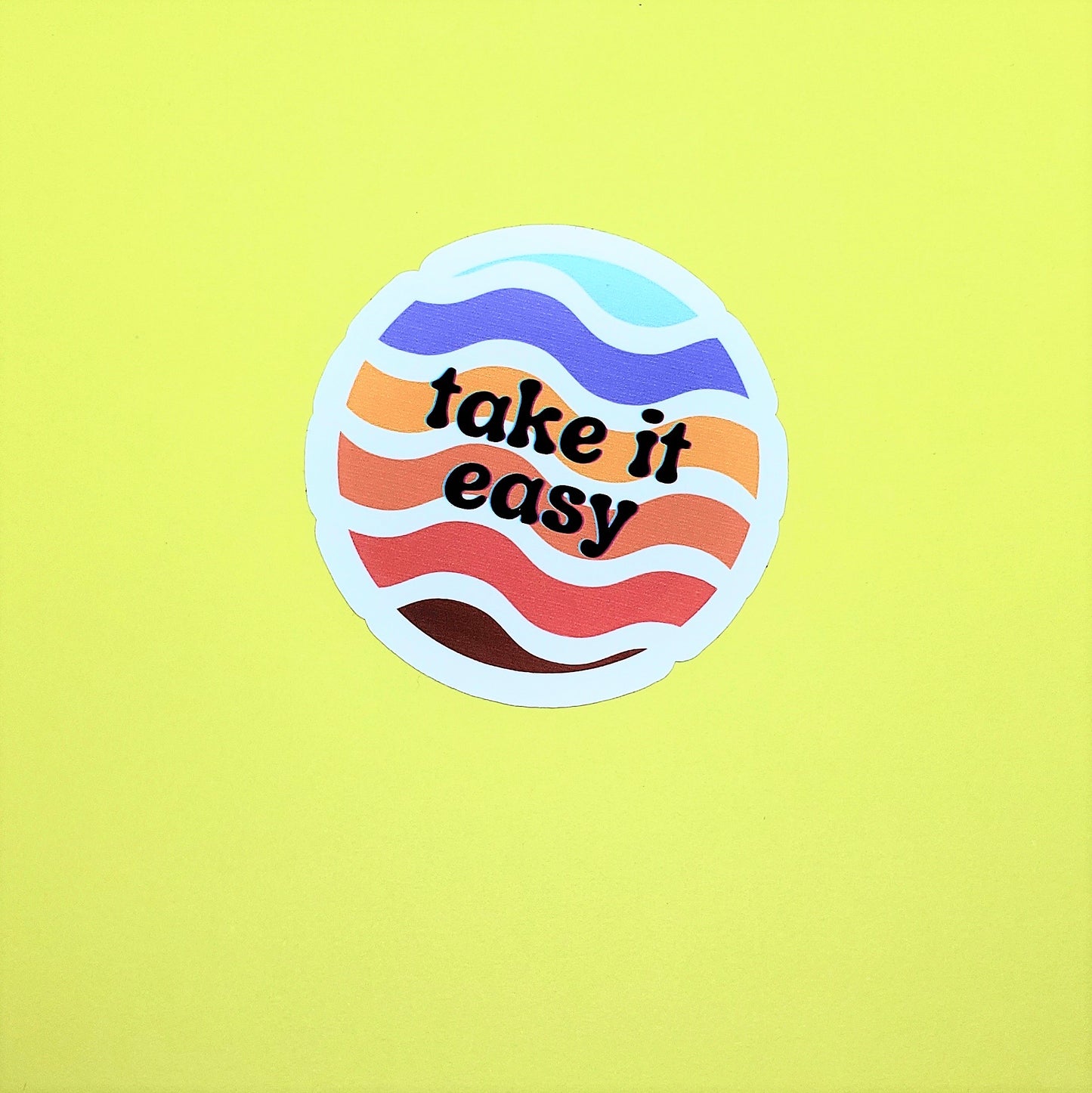 Take It Easy Sticker